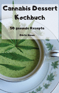 Cannabis Dessert Kochbuch