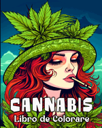 Cannabis Libro de Colorear: 50 Ilustraciones nicas para Aliviar el Estrs y Relajarse