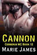Cannon: Cerberus MC Book 12