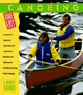 Canoeing Made Easy: A Manual for Beginners, with Tips for the Experienced - Gordon, I Herbert