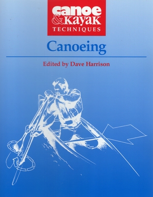 Canoeing - Harrison, Dave (Editor)