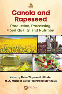 Canola and Rapeseed: Production, Processing, Food Quality, and Nutrition