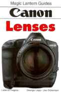 Canon Lenses - Lepp, George, and Dickerson, Joe