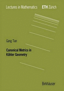 Canonical Metrics in K'Ahler Geometry