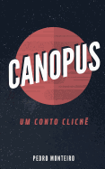 Canopus: Um conto clich?