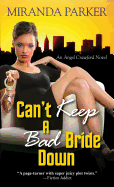 Can't Keep a Bad Bride Down