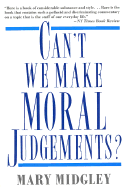 Can't We Make Moral Judgements?