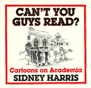 Can't You Guys Read? Cartoons on Academia