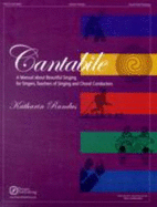 Cantabile: A Manual about Beautiful Singing for Singers, Teachers of Singing and Choral Conductors