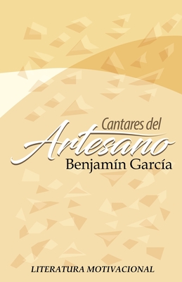 Cantares del Artesano - Garcia, Benjamin