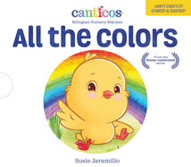 Canticos All the Colors / de Colores: Bilingual Nursery Rhymes