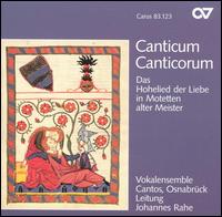 Canticum Canticorum - Johannes Rahe (conductor)