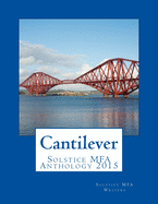 Cantilever: Solstice MFA Anthology 2015