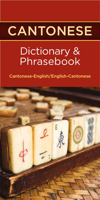 Cantonese-English/ English-Cantonese Dictionary & Phrasebook - Books, Editors Of Hippocrene (Editor)