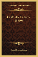 Cantos De La Tarde (1860)