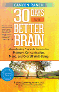 Canyon Ranch 30 Days to a Better Brain