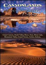 Canyonlands: A Southwest Desert Odyssey