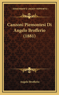 Canzoni Piemontesi Di Angelo Brofferio (1881)