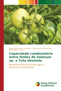 Capacidade Combinatoria Entre Fontes de Solanum Sp. a Tuta Absoluta