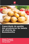 Capacidade de gesto dos produtores de batata do distrito de Banaskantha