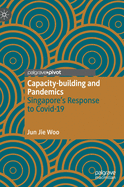 Capacity-Building and Pandemics: Singapore's Response to Covid-19