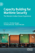Capacity Building for Maritime Security: The Western Indian Ocean Experience