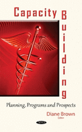 Capacity Building: Planning, Programs & Prospects