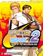 Capcom Vs. SNK 2 Official Fighter's Guide: Mark of the Millennium 2001