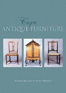 Cape Antique Furniture: A Comprehensive Pictorial Guide to Cape Furniture