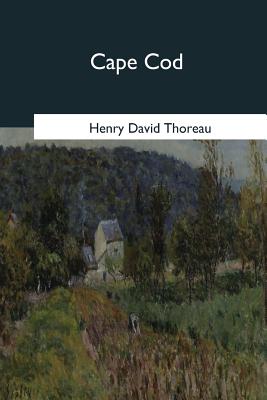 Cape Cod - Thoreau, Henry David