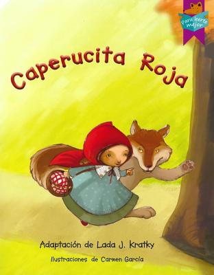 Caperucita Roja - Kratky (Retelling), Lada, and Garcia, Carmen (Illustrator)
