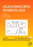 Capillary Electrophoresis Methods for Pharmaceutical Analysis: Volume 9