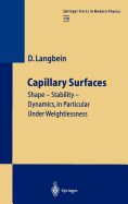 Capillary Surfaces: Shape -- Stability -- Dynamics, in Particular Under Weightlessness