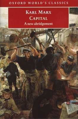 Capital: An Abridged Edition - Marx, Karl, and McLellan, David (Editor)