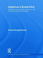 Capital as a Social Kind: Definitions and Transformations in the Critique of Political Economy