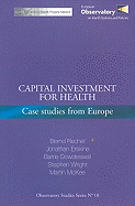 Capital Investment for Health: Case Studies from Europe