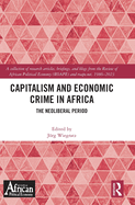 Capitalism and Economic Crime in Africa: The Neoliberal Period