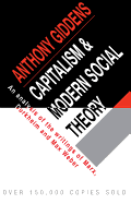 Capitalism and Modern Social Theory: An Analysis of the Writings of Marx, Durkheim and Max Weber