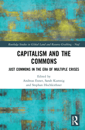 Capitalism and the Commons: Just Commons in the Era of Multiple Crises