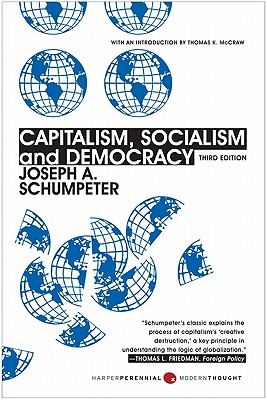 Capitalism, Socialism, and Democracy: Third Edition - Schumpeter, Joseph A