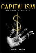Capitalism: The Future of an Illusion