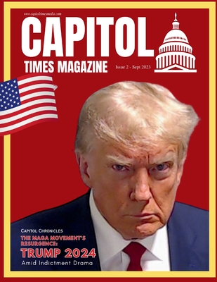 Capitol Times Magazine Issue 2 - Capitol Times Magazine (Creator), and Anwar, Anil (Editor)