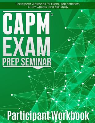 CAPM Exam Prep: Participant Workbook - Phillips, Joseph