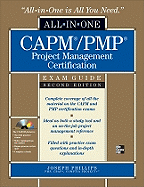Capm/Pmp Project Management Certification All-In-One Exam Guide , Second Edition
