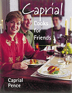 Caprial Cooks for Friends