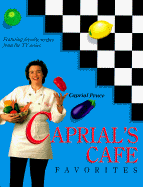Caprial's Cafe Favorites - Pence, Caprial