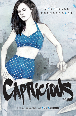Capricious - Prendergast, Gabrielle
