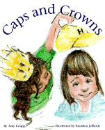 Caps and Crowns - Knapp, Amy