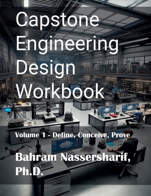 Capstone Engineering Design Workbook - Nassersharif, Bahram
