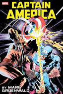 Captain America by Mark Gruenwald Omnibus Vol. 1 Zeck Captain America vs. Wolver Ine Cover